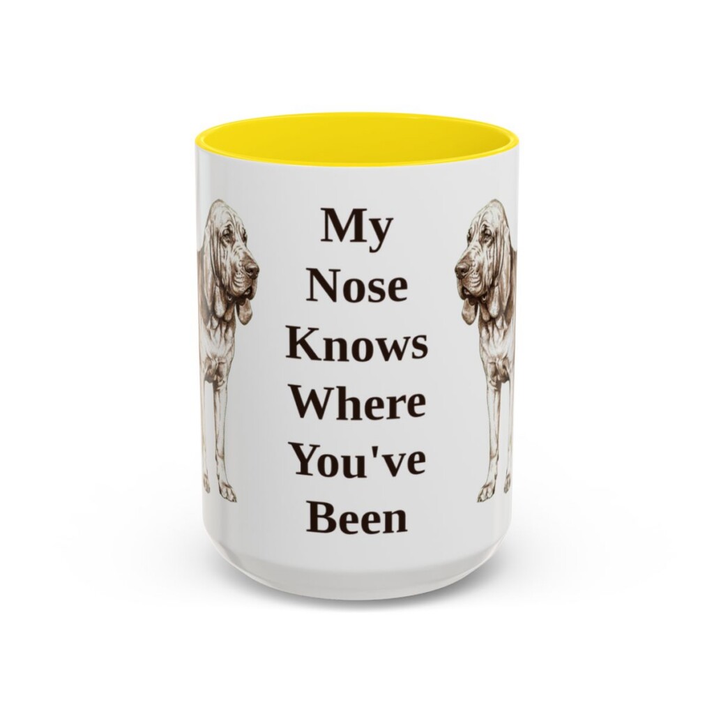 bloodhound-mug-humor-yellow-3 15oz Funny Bloodhound Mug, My Nose Knows Where You've Been, Vintage Dog Coffee Mug, Dog Lover Gift
