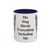 11oz Funny Blue Heeler Mug, My Dog Herds Everything Including Me, Vintage Dog Coffee Mug, Dog Lover Gift