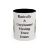 11oz Funny Borzoi Mug, Basically A Greyhound Having Trust Issues, Vintage Dog Coffee Mug, Dog Lover Gift