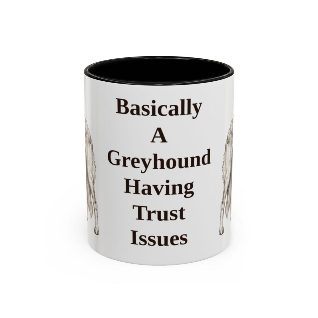 11oz Funny Borzoi Mug, Basically A Greyhound Having Trust Issues, Vintage Dog Coffee Mug, Dog Lover Gift