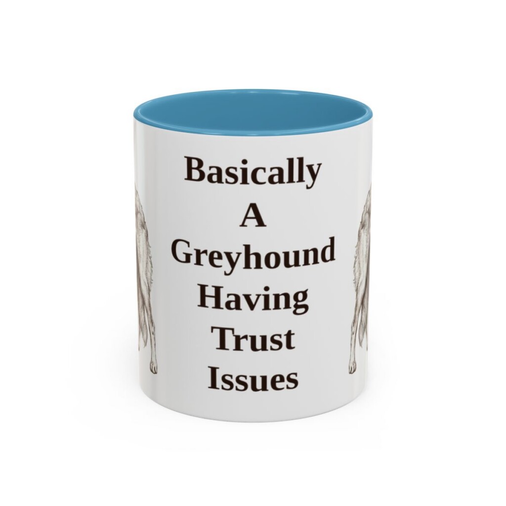 11oz Funny Borzoi Mug, Basically A Greyhound Having Trust Issues, Vintage Dog Coffee Mug, Dog Lover Gift