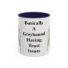 11oz Funny Borzoi Mug, Basically A Greyhound Having Trust Issues, Vintage Dog Coffee Mug, Dog Lover Gift