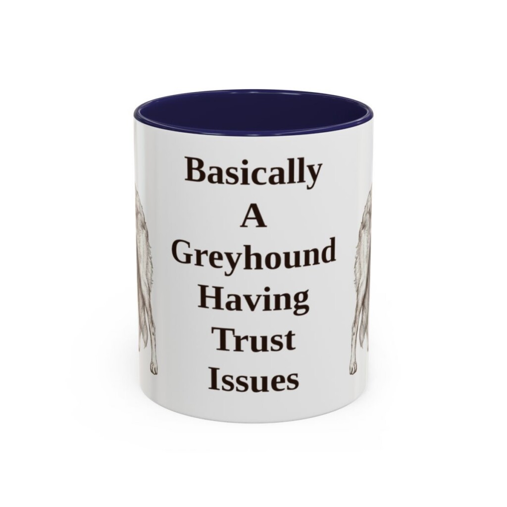 11oz Funny Borzoi Mug, Basically A Greyhound Having Trust Issues, Vintage Dog Coffee Mug, Dog Lover Gift