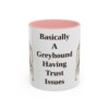 11oz Funny Borzoi Mug, Basically A Greyhound Having Trust Issues, Vintage Dog Coffee Mug, Dog Lover Gift