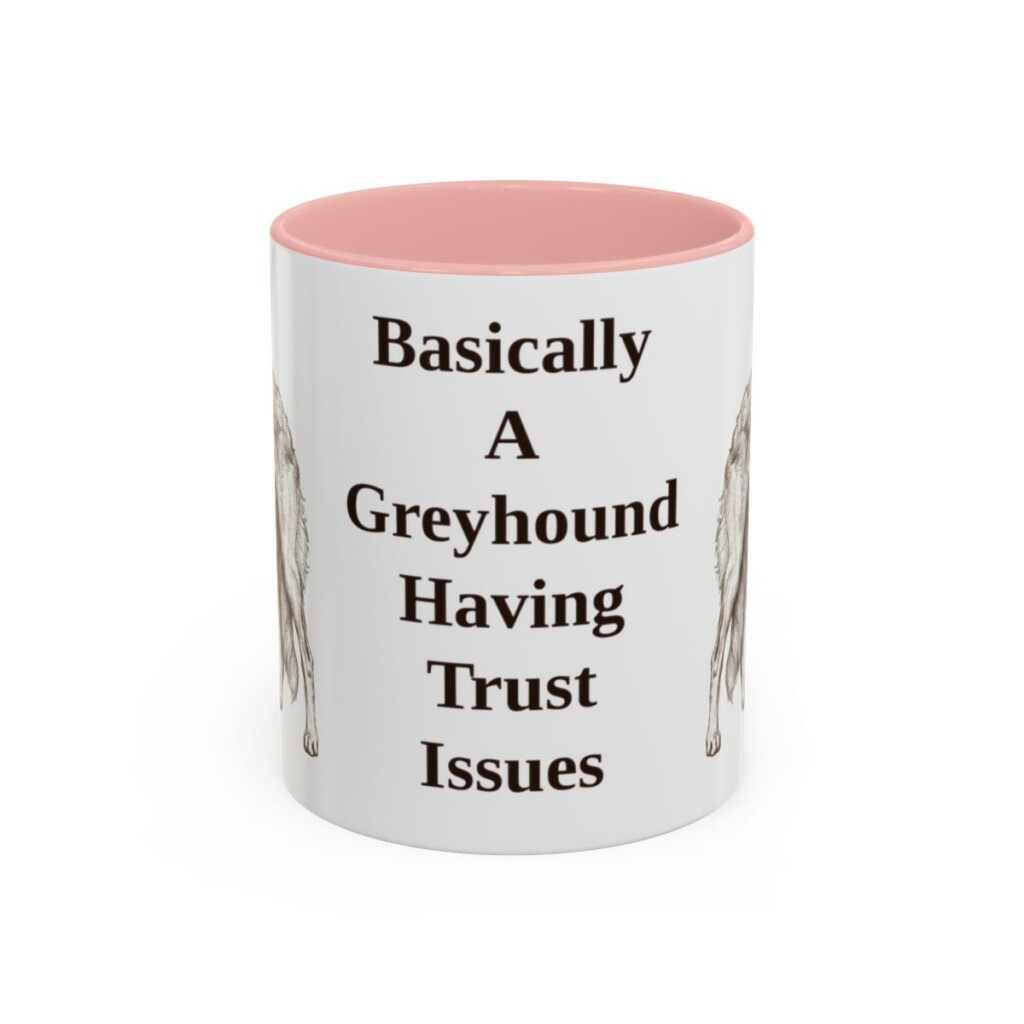 11oz Funny Borzoi Mug, Basically A Greyhound Having Trust Issues, Vintage Dog Coffee Mug, Dog Lover Gift
