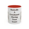11oz Funny Borzoi Mug, Basically A Greyhound Having Trust Issues, Vintage Dog Coffee Mug, Dog Lover Gift