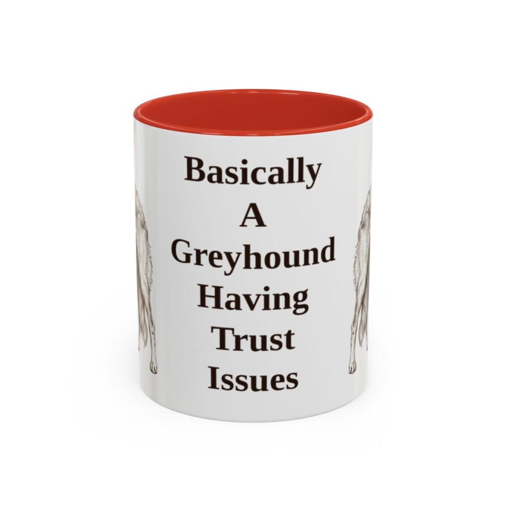 11oz Funny Borzoi Mug, Basically A Greyhound Having Trust Issues, Vintage Dog Coffee Mug, Dog Lover Gift