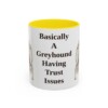 11oz Funny Borzoi Mug, Basically A Greyhound Having Trust Issues, Vintage Dog Coffee Mug, Dog Lover Gift