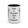 15oz Funny Chinese Crested Mug, Bald Is Beautiful And So Fabulous, Vintage Dog Coffee Mug, Dog Lover Gift