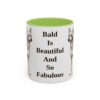 chinese-crested-mug-humor-light-green-1 11oz Funny Chinese Crested Mug, Bald Is Beautiful And So Fabulous, Vintage Dog Coffee Mug, Dog Lover Gift