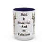 15oz Funny Chinese Crested Mug, Bald Is Beautiful And So Fabulous, Vintage Dog Coffee Mug, Dog Lover Gift