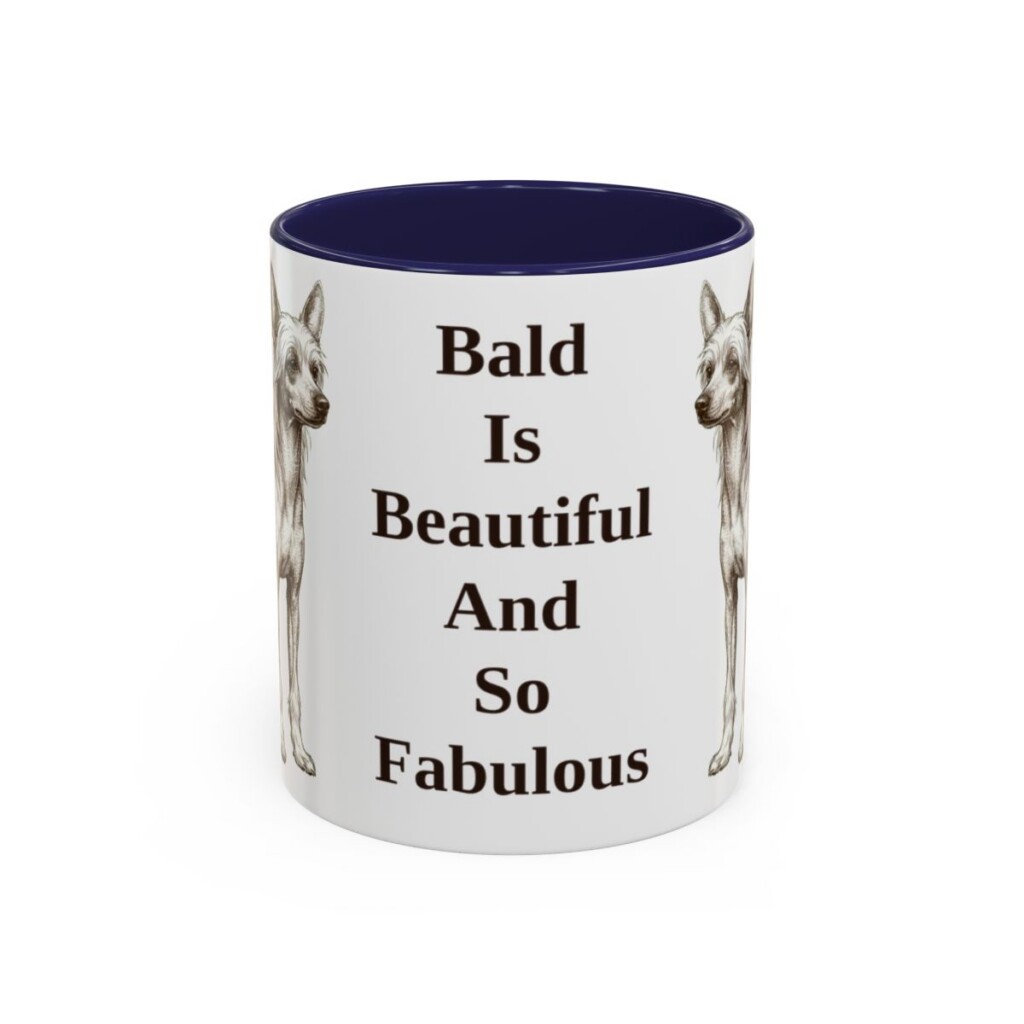 chinese-crested-mug-humor-navy-3 11oz Funny Chinese Crested Mug, Bald Is Beautiful And So Fabulous, Vintage Dog Coffee Mug, Dog Lover Gift