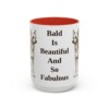 15oz Funny Chinese Crested Mug, Bald Is Beautiful And So Fabulous, Vintage Dog Coffee Mug, Dog Lover Gift