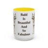 15oz Funny Chinese Crested Mug, Bald Is Beautiful And So Fabulous, Vintage Dog Coffee Mug, Dog Lover Gift