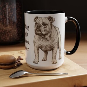 15oz Funny English Bulldog Mug, Bulldog Tough Bulldog Tender, Vintage Dog Coffee Mug, Dog Lover Gift