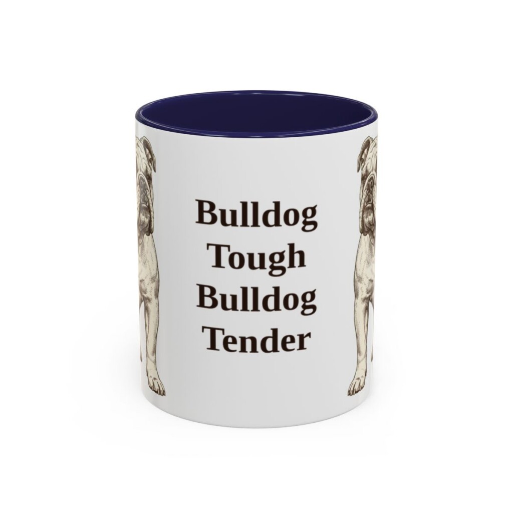 11oz Funny English Bulldog Mug, Bulldog Tough Bulldog Tender, Vintage Dog Coffee Mug, Dog Lover Gift