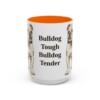 15oz Funny English Bulldog Mug, Bulldog Tough Bulldog Tender, Vintage Dog Coffee Mug, Dog Lover Gift