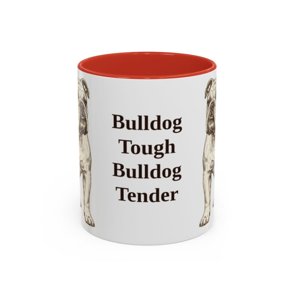 11oz Funny English Bulldog Mug, Bulldog Tough Bulldog Tender, Vintage Dog Coffee Mug, Dog Lover Gift