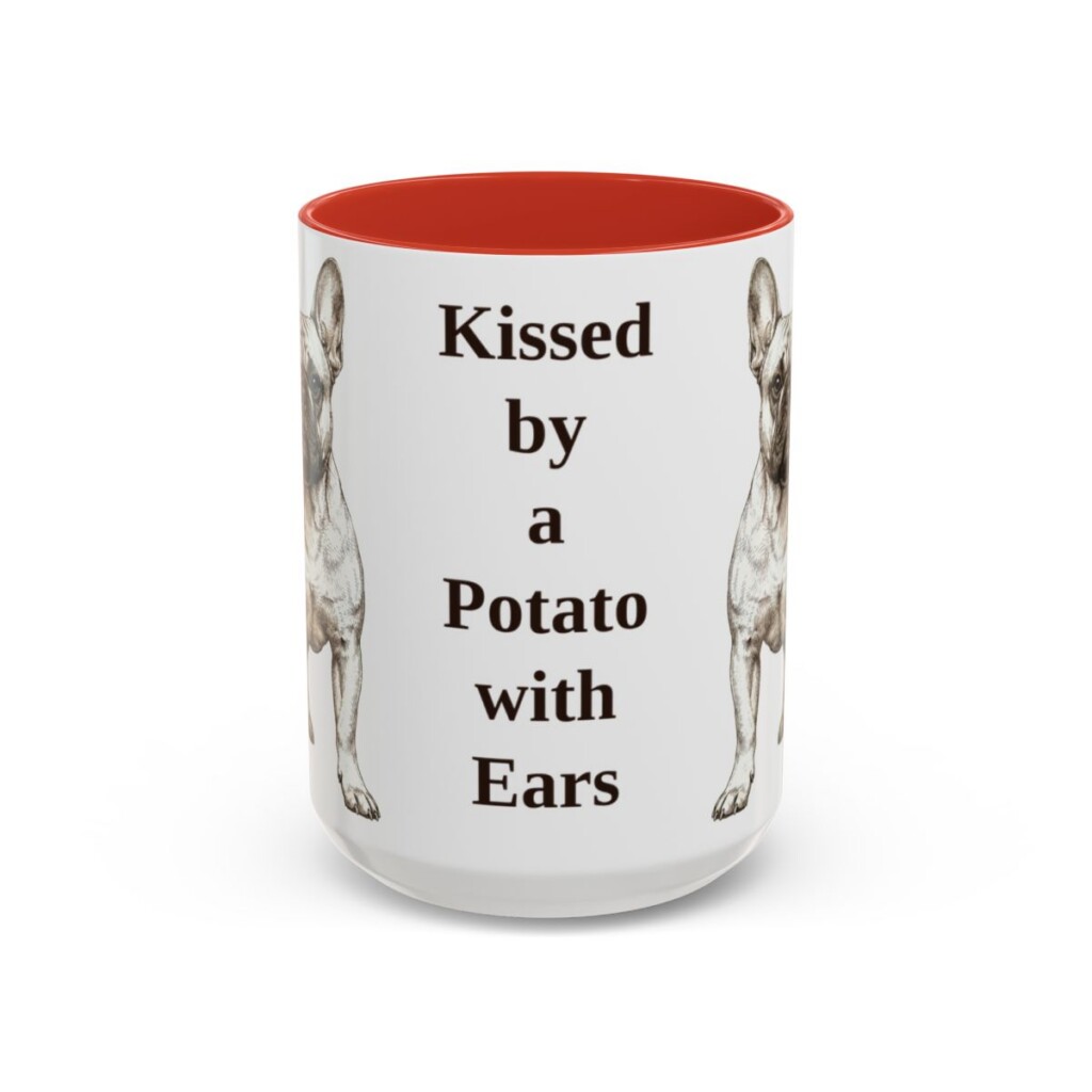 15oz Funny French Bulldog Mug, Kissed by a Potato with Ears, Vintage Dog Coffee Mug, Dog Lover Gift