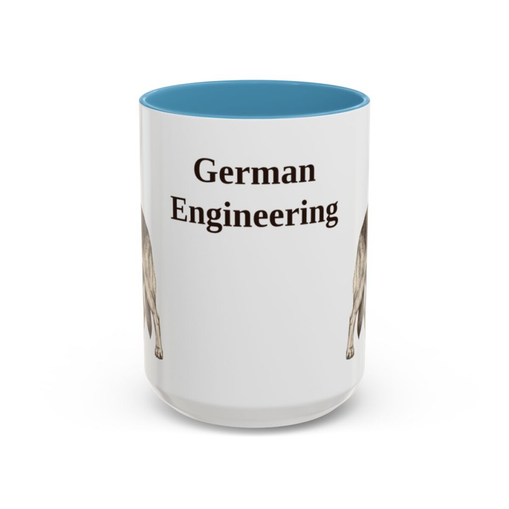 15oz Funny German Shepherd Mug, German Engineering, Vintage Dog Coffee Mug, Dog Lover Gift