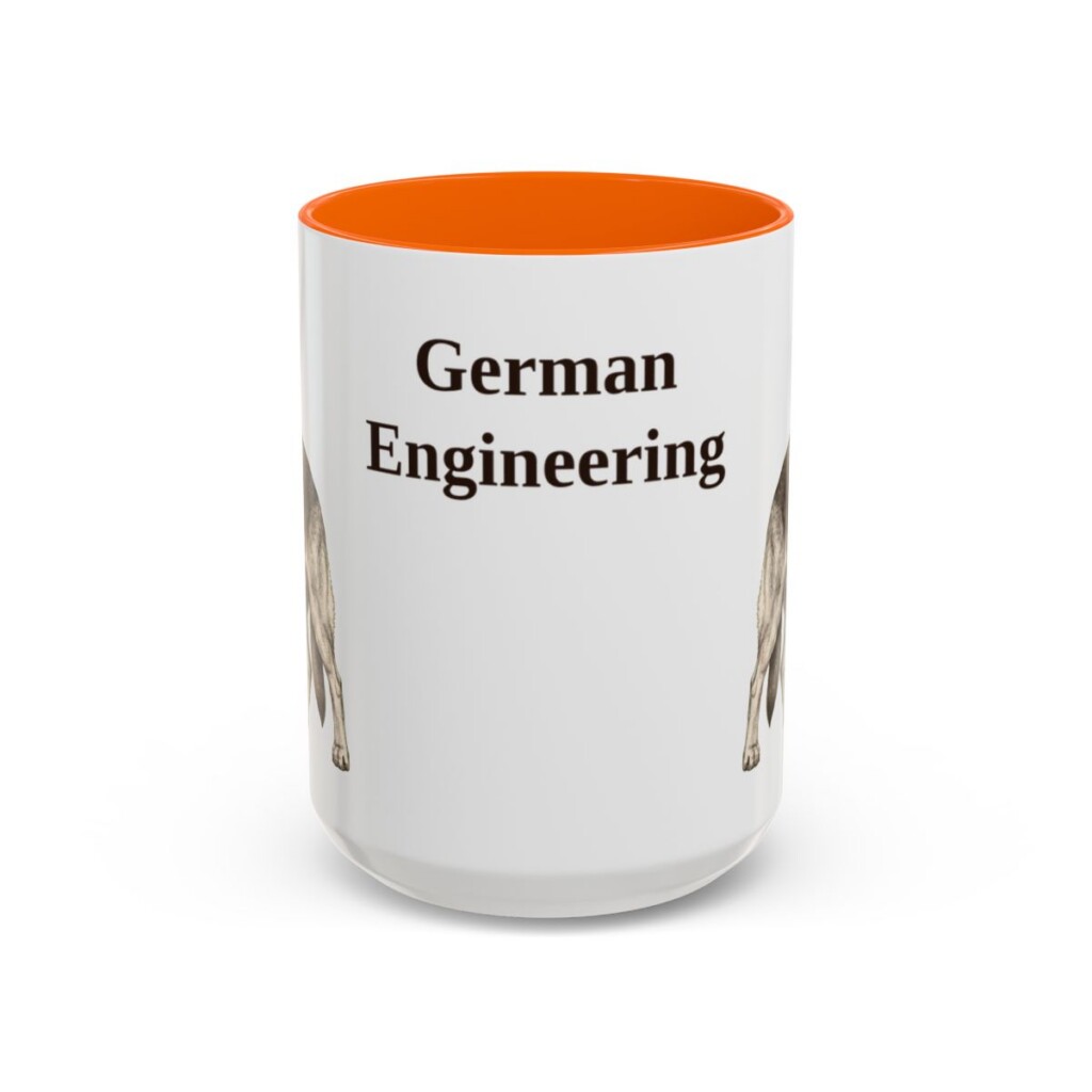 15oz Funny German Shepherd Mug, German Engineering, Vintage Dog Coffee Mug, Dog Lover Gift