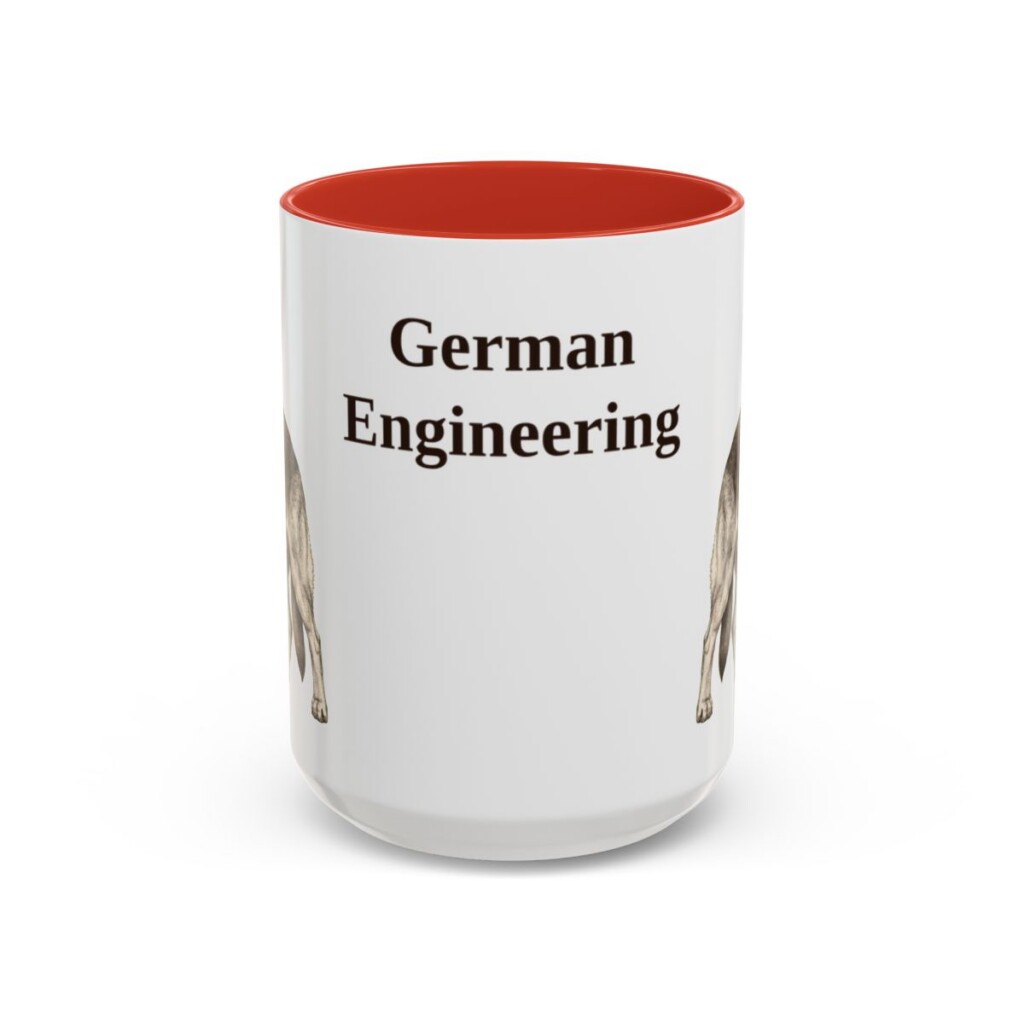 15oz Funny German Shepherd Mug, German Engineering, Vintage Dog Coffee Mug, Dog Lover Gift