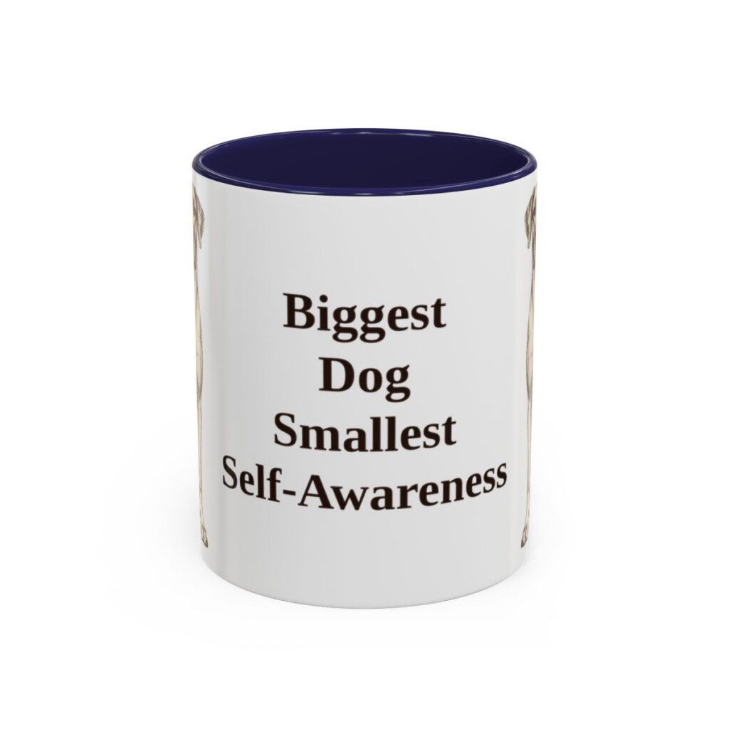 11oz Funny Great Dane Mug, Biggest Dog Smallest Self-Awareness, Vintage Dog Coffee Mug, Dog Lover Gift