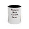 11oz Funny Pharaoh Hound Mug, Blushing Since Ancient Egypt, Vintage Dog Coffee Mug, Dog Lover Gift