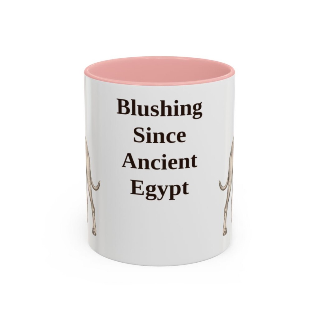 11oz Funny Pharaoh Hound Mug, Blushing Since Ancient Egypt, Vintage Dog Coffee Mug, Dog Lover Gift