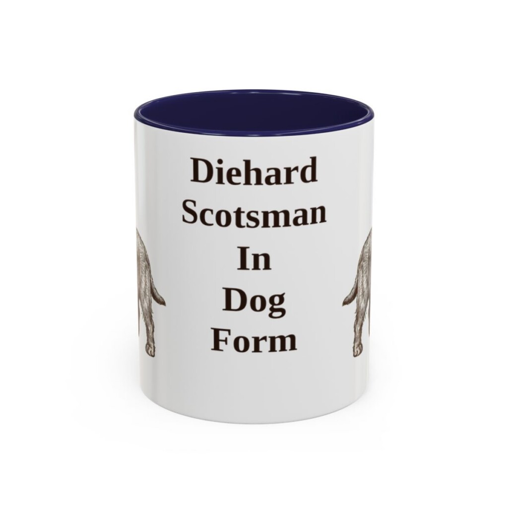 11oz Funny Scottish Terrier Mug, Diehard Scotsman In Dog Form, Vintage Dog Coffee Mug, Dog Lover Gift