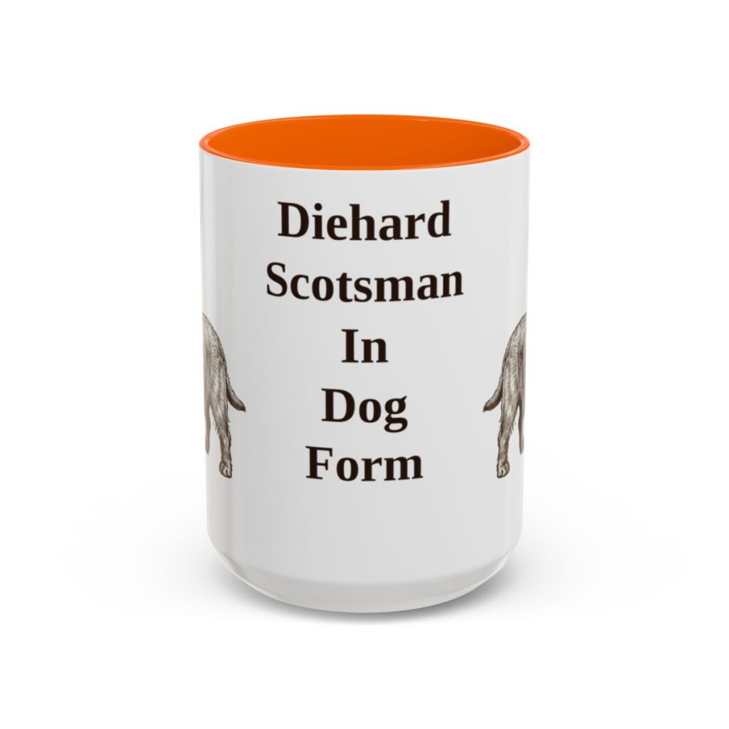 15oz Funny Scottish Terrier Mug, Diehard Scotsman In Dog Form, Vintage Dog Coffee Mug, Dog Lover Gift