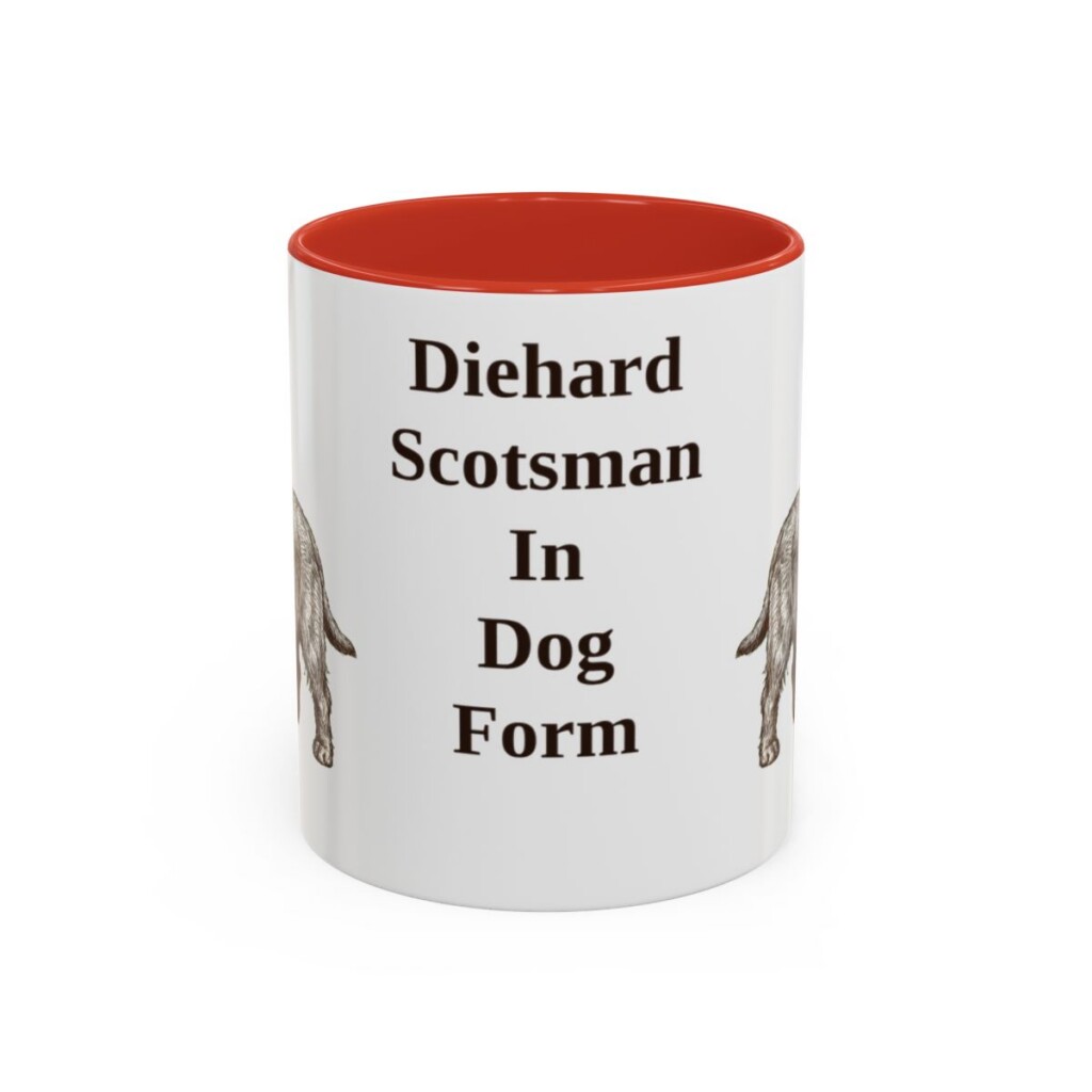 11oz Funny Scottish Terrier Mug, Diehard Scotsman In Dog Form, Vintage Dog Coffee Mug, Dog Lover Gift
