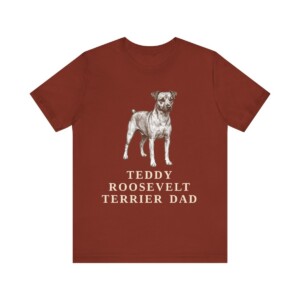 Teddy Roosevelt Terrier Dad Shirt, Vintage Dog Sketch Tee, Dog Dad Gift