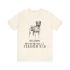 Teddy Roosevelt Terrier Dad Shirt, Vintage Dog Sketch Tee, Dog Dad Gift