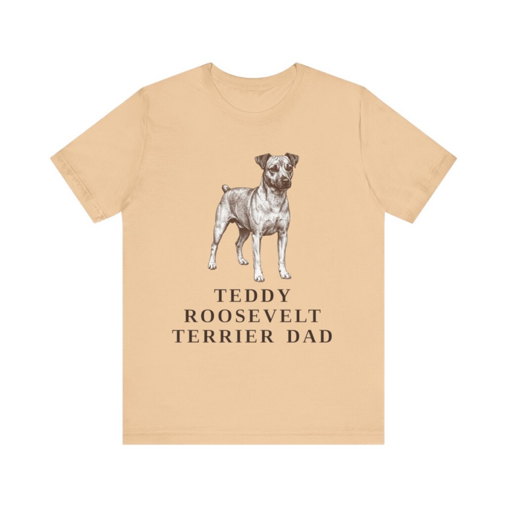 Teddy Roosevelt Terrier Dad Shirt, Vintage Dog Sketch Tee, Dog Dad Gift