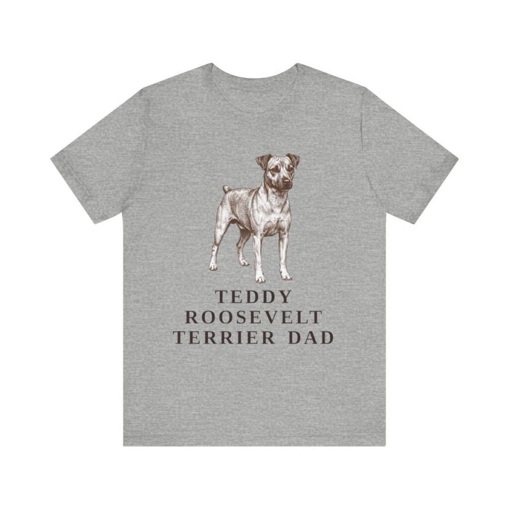 Teddy Roosevelt Terrier Dad Shirt, Vintage Dog Sketch Tee, Dog Dad Gift