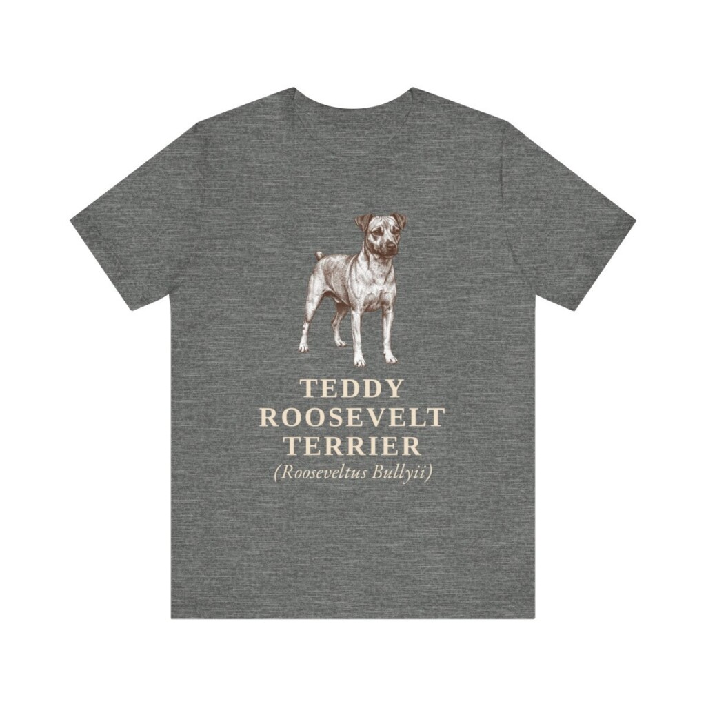 teddy-roosevelt-terrier-latin-shirt-vintage-dog-sketch-tee-dog-latin-gift-52.jpg Teddy Roosevelt Terrier Latin Shirt, Vintage Dog Sketch Tee, Dog Latin Gift