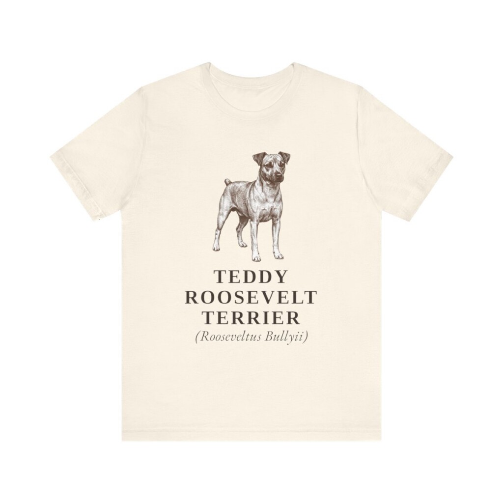 teddy-roosevelt-terrier-latin-shirt-vintage-dog-sketch-tee-dog-latin-gift-56.jpg Teddy Roosevelt Terrier Latin Shirt, Vintage Dog Sketch Tee, Dog Latin Gift