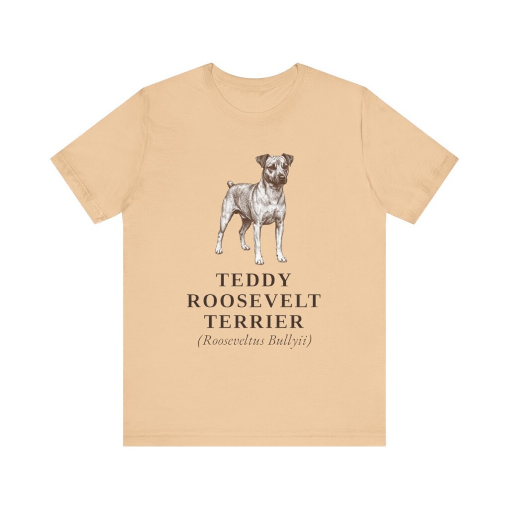 teddy-roosevelt-terrier-latin-shirt-vintage-dog-sketch-tee-dog-latin-gift-57.jpg Teddy Roosevelt Terrier Latin Shirt, Vintage Dog Sketch Tee, Dog Latin Gift
