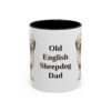 11oz Old English Sheepdog Dog Dad Mug, Vintage Sketch Coffee Mug, Dog Dad Gift