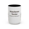 10526704585415664774_2048.jpeg 15oz Manchester Terrier Latin Mug, Vintage Dog Coffee Mug, Dog Lover Gift