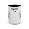 15oz Papillon Dog Dad Mug, Vintage Sketch Coffee Mug, Dog Dad Gift