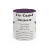 11oz flat coated retriever mug, Purple