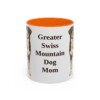 11oz Greater Swiss Mountain Dog Dog Mom Mug, Orange, front view