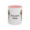 11oz Havanese Dog Mom Mug, Pink, front view