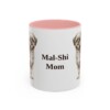 11oz Mal-Shi Dog Mom Mug, Pink, front view