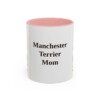 11oz Manchester Terrier Dog Mom Mug, Pink, front view