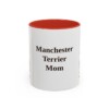 11oz Manchester Terrier Dog Mom Mug, Red, front view