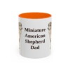11oz Miniature American Shepherd Dog Dad Mug, Orange, front view