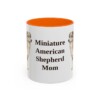 11oz Miniature American Shepherd Dog Mom Mug, Orange, front view